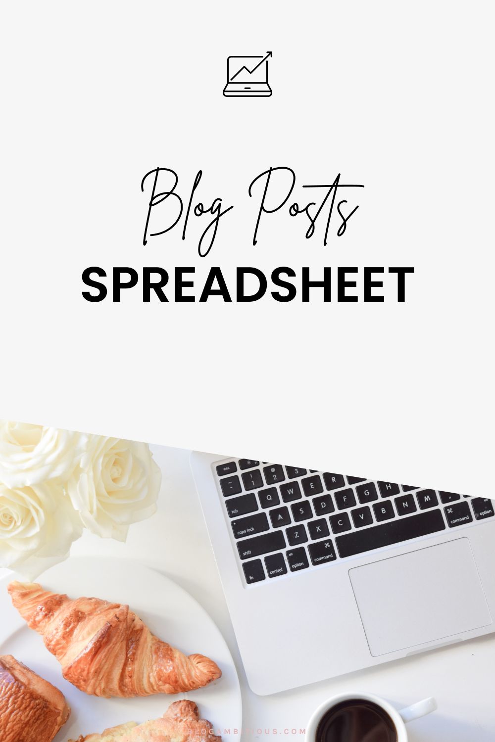 Keep A Blog Posts Spreadsheet