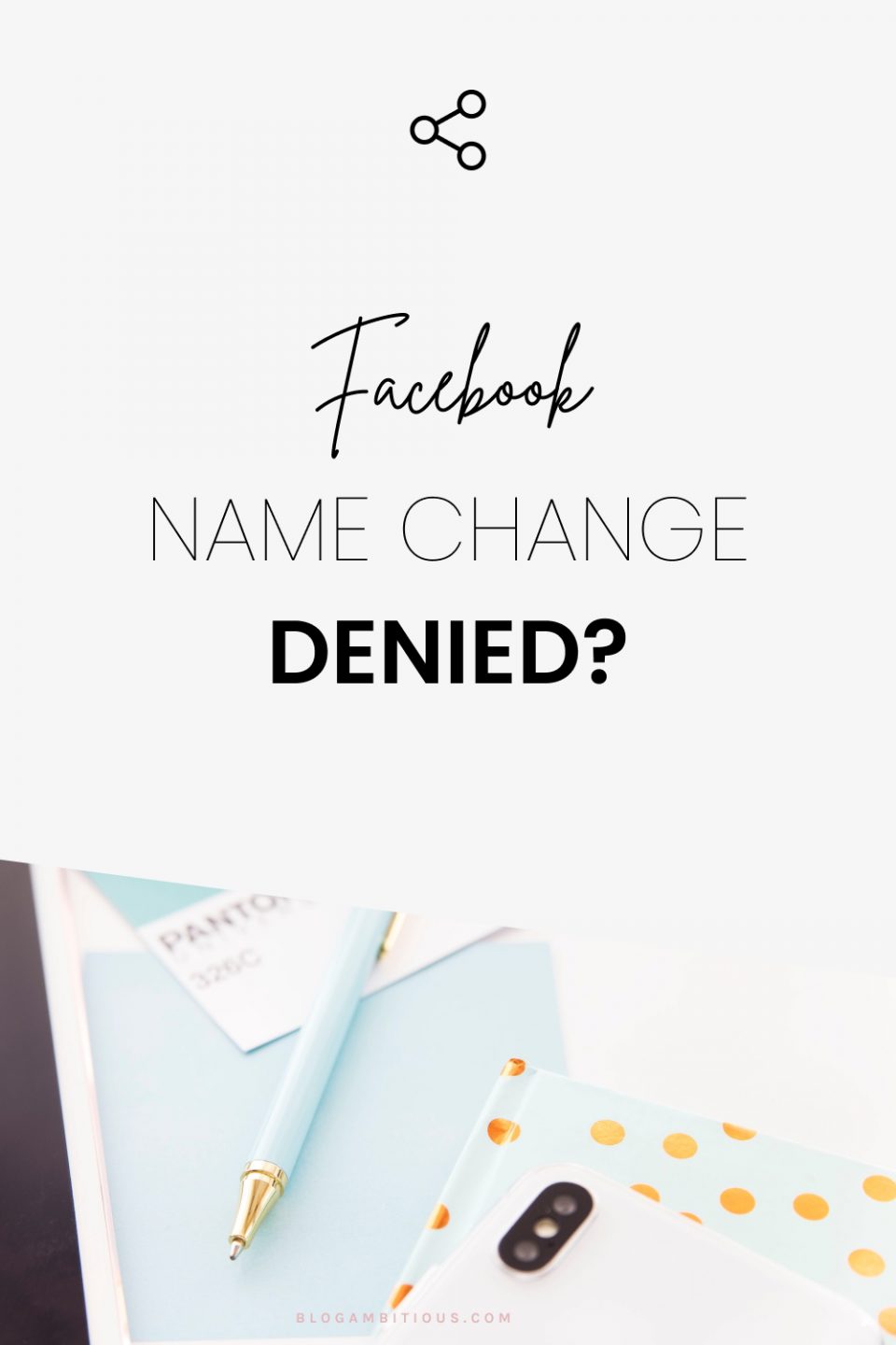 Facebook Name Change Denied? Here is How to Change It