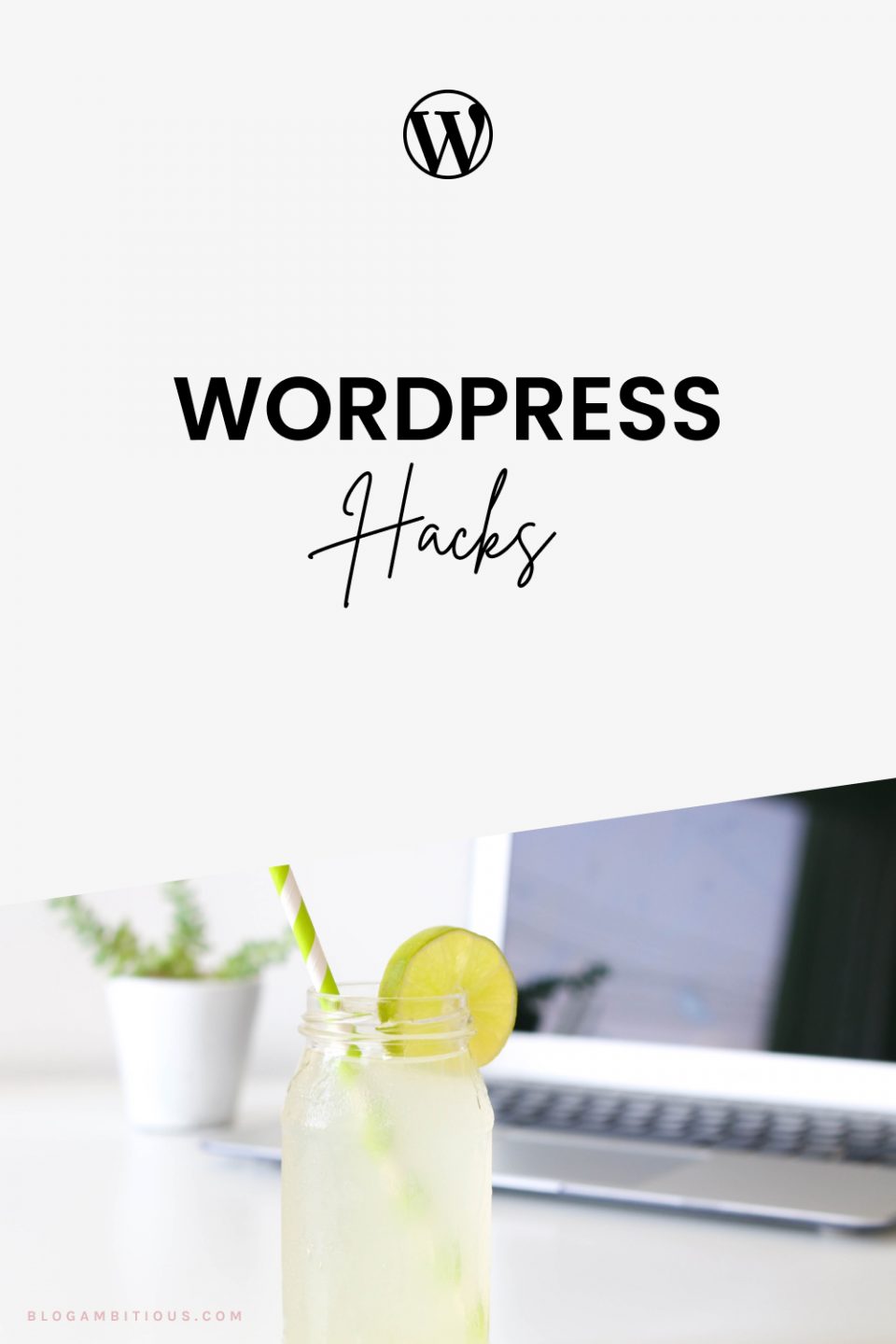 10 WordPress Tips & Hacks to Supercharge Your Blog