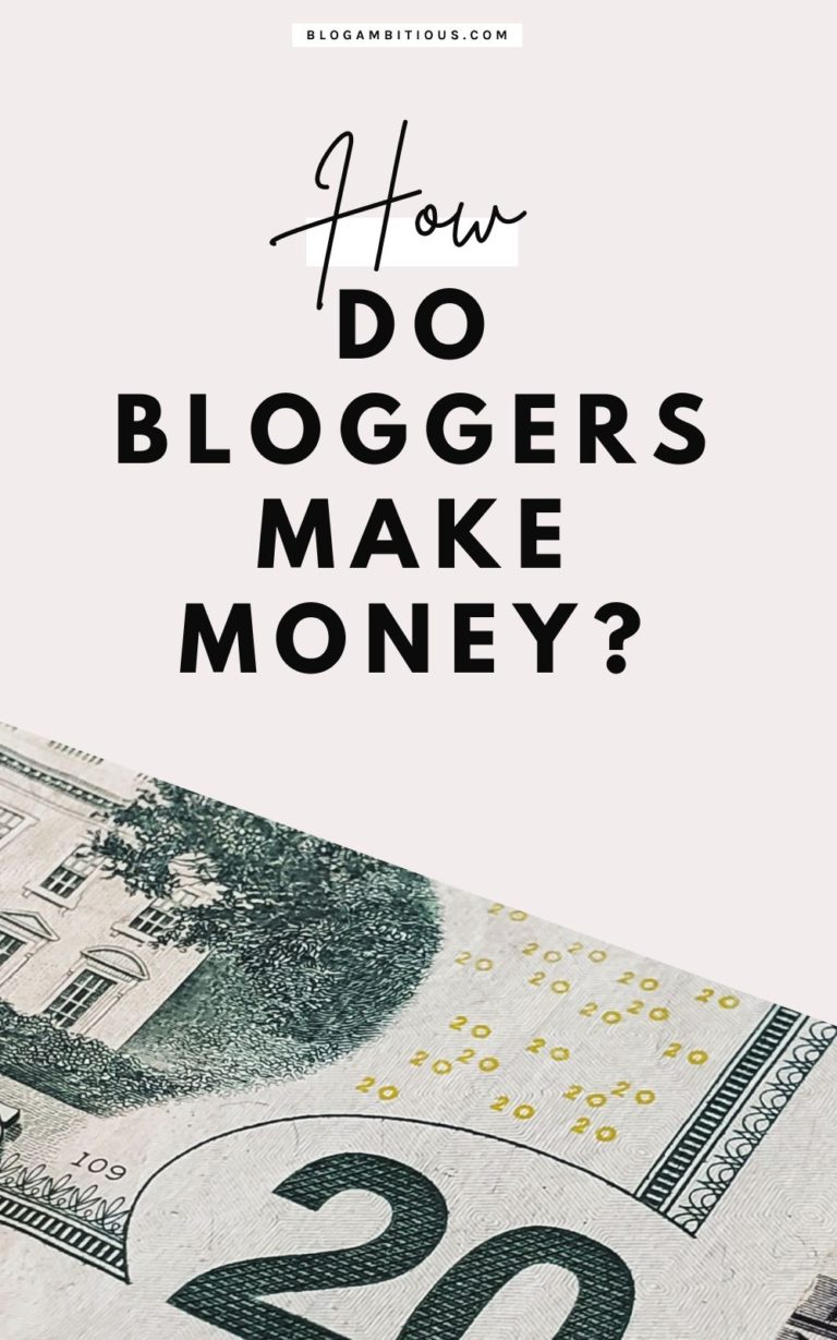 How Do Bloggers Make Money?