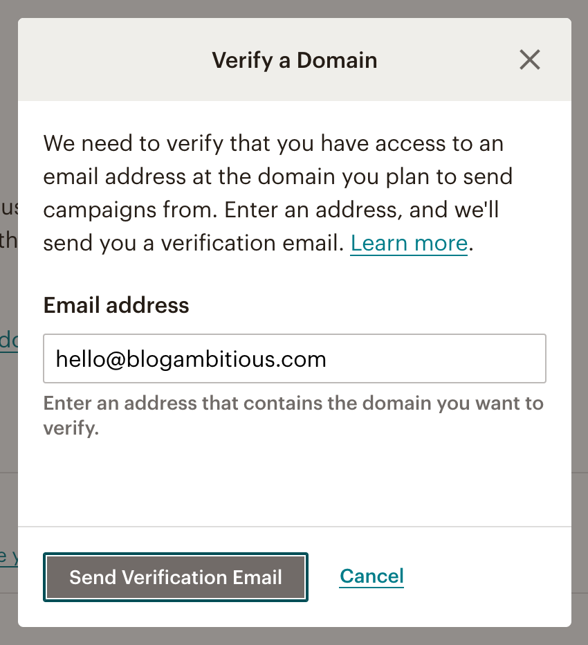 Mailchimp - Enter the e-mail address you would like to use to send Mailchimp email campaigns. Click the Send Verification Email button.